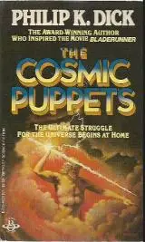 הספר The Cosmic Puppets מאת Philip K. Dick  Berkley 1983
